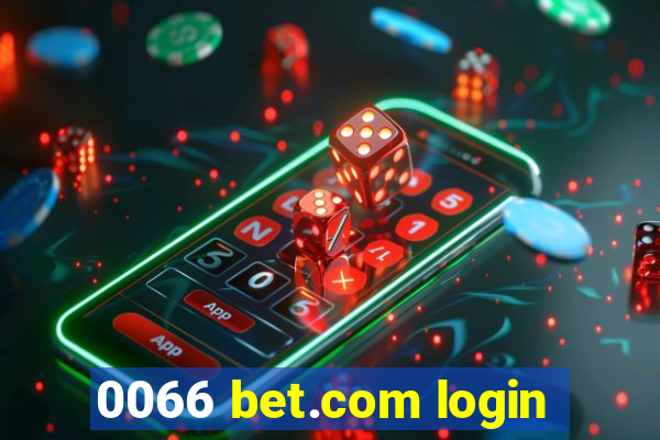 0066 bet.com login